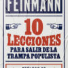 Libro 10 Lecciones Para Salir De La Trampa Populista - Eduardo Feinmann - Planeta