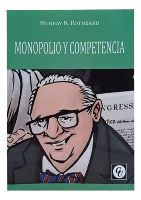 Monopolio Y Competencia - Murray Rothbard