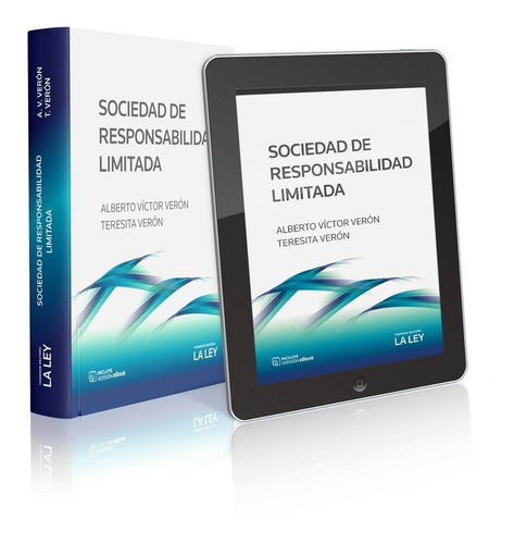 Sociedad De Responsabilidad Limitada, De Alberto Victor Verón - Teresita Verón. Editorial La Ley, Tapa Blanda En Español, 2023