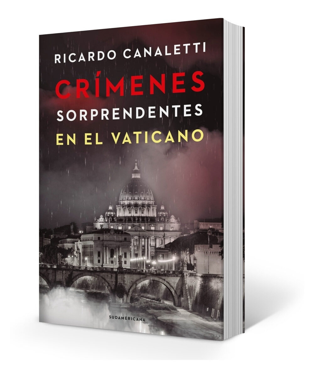 Libro Crimenes Sorprendentes En El Vaticano De Ricardo Canal