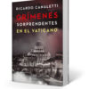 Libro Crimenes Sorprendentes En El Vaticano De Ricardo Canal