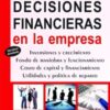 Decisiones Financieras En La Empresa Segunda Edicion