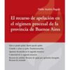 El Recurso De Apelación En El Régimen Proce De La Pcia Bsas