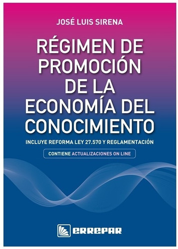 Regimen De Promocion De La Economia Del Conocimiento, De José Luis Sirena. Editorial Errepar, Tapa Blanda En Español