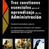 Tres Cuestiones Esenciales Para El Aprendizaje De La Administrac, De Barcos Santiago. Editorial Edicon, Tapa Blanda En Español, 2009