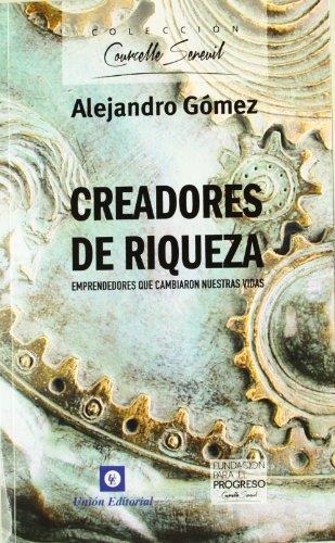 Creadores De Riqueza - Alejandro Gomez