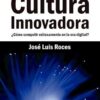 Libro Cultura Innovadora De Jose Luis Roces