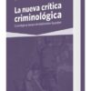 La Nueva Critica Criminológica - Zaffaroni, Dias Dos Santos