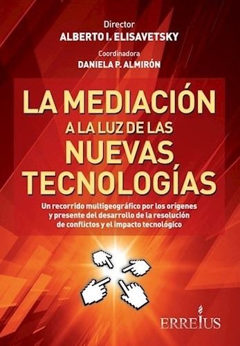 Libro La Mediacion A La Luz De Las Nuevas Tecnologias De Alb