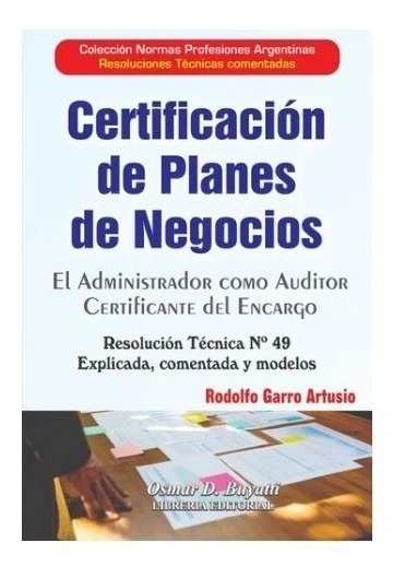 Certificacion De Planes De Negocios - Rt N° 49 Comentada