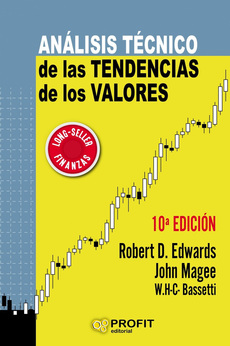 Robert Edwards Analisis Tecnico De Las Tendencias De Los Valores 10ª Ed Tapa Dura