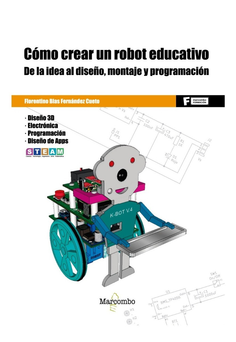 Como Crear Un Robot Educativo De Florentino Blas Fernández Editorial Marcombo