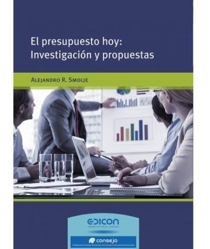 El Presupuesto Hoy: Inv Propuestas - Alejandro R. Smolje
