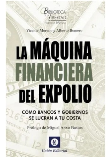 La Máquina Financiera Del Expolio Moreno Romero Anxo Bastos