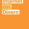El Internet Del Dinero Volumen Uno - Andreas M. Antonopoulos