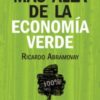 Mas Alla De La Economia Verde - Ricardo Abramovay