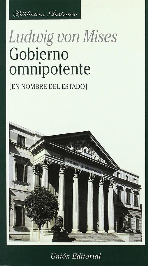 Gobierno Omnipotente - Ludwig Von Mises