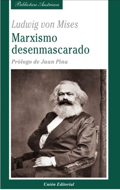 Marxismo Desenmascarado - Ludwig Von Mises, De Mises, Ludwig Von. Editorial Union, Tapa Blanda En Español, 2020