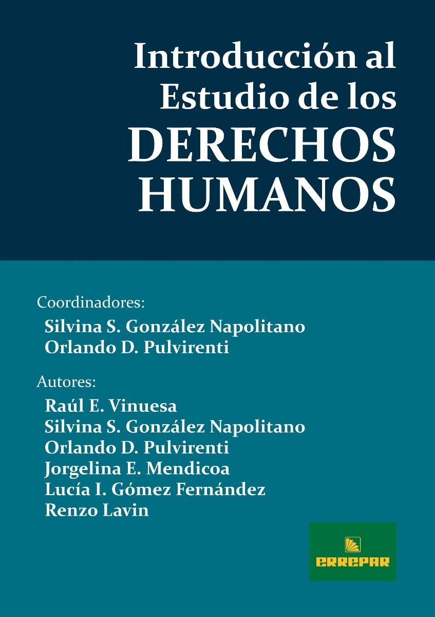 Libro Introducción Al Estudio De Los Derechos Humanos, De González Napolitano, Silvina/pulvirenti Orlando D.. Editorial Errepar (2011)
