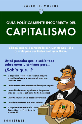Libro Guía Políticamente Incorrecta Del Capitalismo, De Robert P. Murphy. Editorial Innisfree, Tapa Blanda (2013)