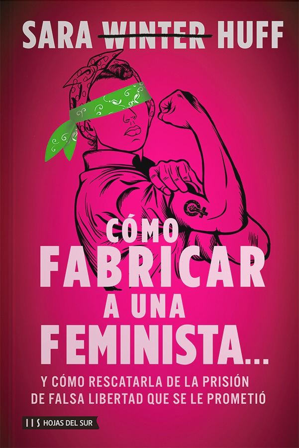 Como Fabricar A Una Feminista