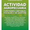 Actividad Agropecuaria - Cuestiones Contables Fiscales Gesti