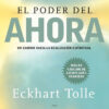 El Poder Del Ahora De Eckhart Tolle Editorial Grijalbo Tapa Blanda 2020