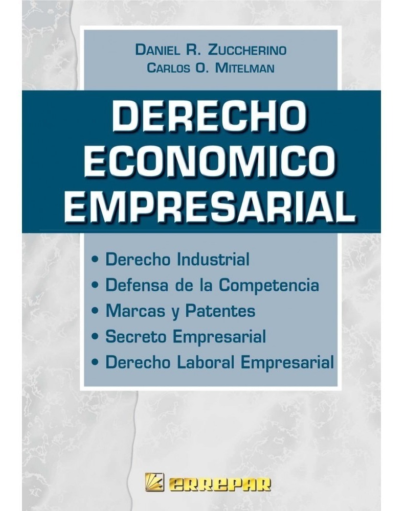 Libro Derecho Económico Empresarial, De Daniel Zuccherino. Editorial Errepar, Tapa Blanda (2003)