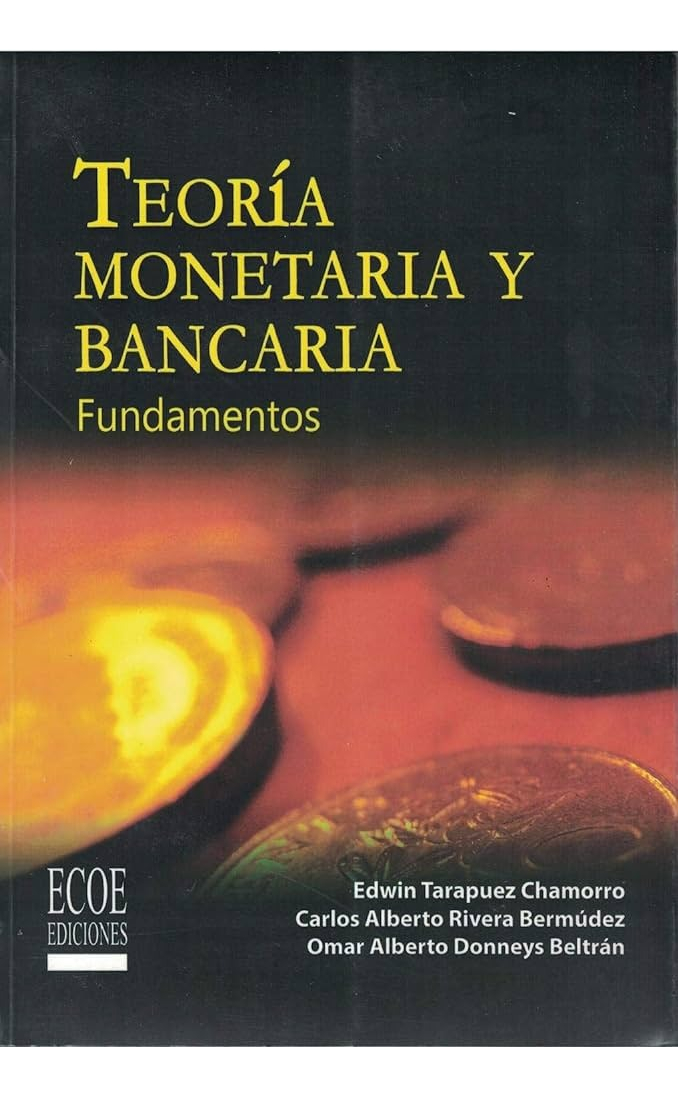 Teoria Monetaria Y Bancaria