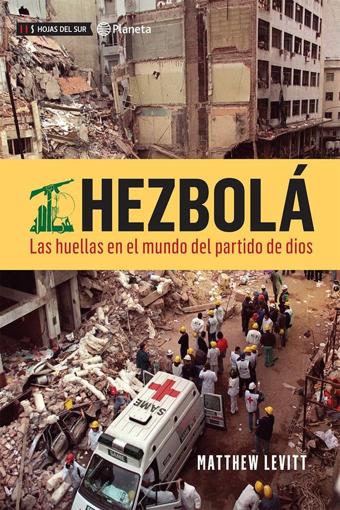 Hezbolá - Las Huellas En El Mundo Del Partido De Dios