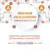 Crear Valor ¡esa Es La Cuestion! Administracion 5.0