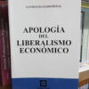 Apologia Del Liberalismo Economico