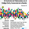 El Contrato De Fideicomiso En El Ccyc - Vol 3 - Curá
