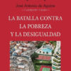 La Batalla Contra La Pobreza Y La Desigualdad - De Aguirre, De De Aguirre, Jose Antonio. Editorial Union, Tapa Blanda En Español