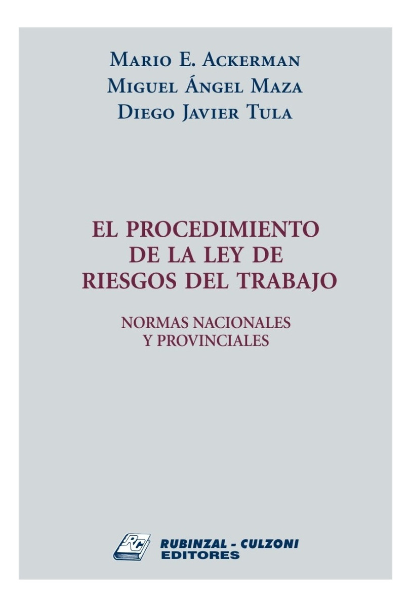 El Procedimiento De La Ley De Riesgos Del Trabajo - Ackerman