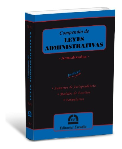 Compendio De Leyes Administrativas Ultima Edicion