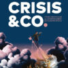 Crisis & Co