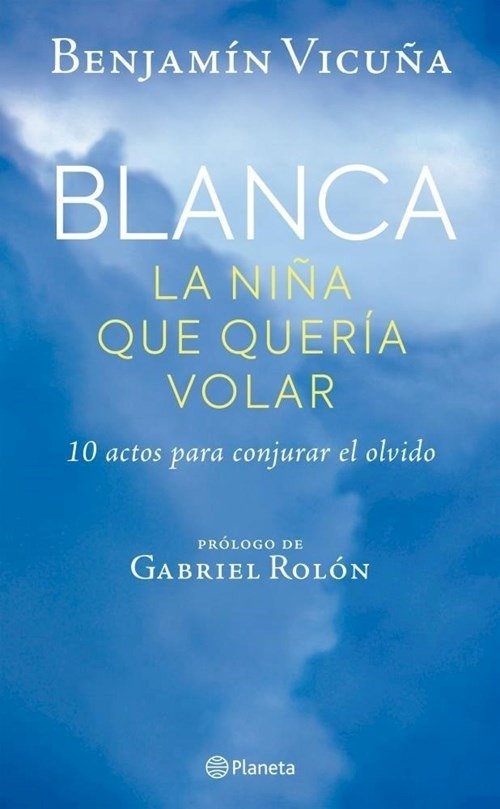 Blanca La Niña Que Queria Volar