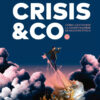 Crisis & Co., De Ezequiel Kieczkier / Gabriel Weinstein. Temas Grupo Editorial, Tapa Blanda En Español, 2023