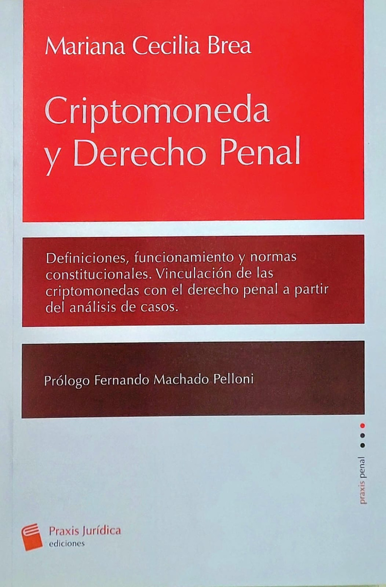 Criptomoneda Y Derecho Penal - Mariana Brea