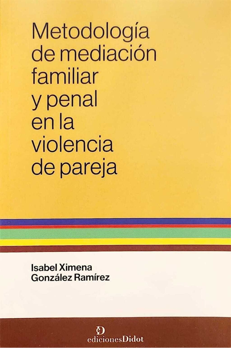 Metodologia De Mediacion Familiar Y Penal En La Violencia