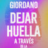 Libro Dejar Huella A Traves De La Influencia, De Cecilia Giordano. Temas Grupo Editorial, Tapa Blanda (2023)