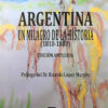 Argentina - Un Milagro De La Historia (1810-1880) Edicion Ampliada, De Ribas, Armando. Editorial Grupo Union, Tapa Blanda En Español, 2017