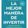 La Mejor Manera De Invertir Alejandro Romero Maidana