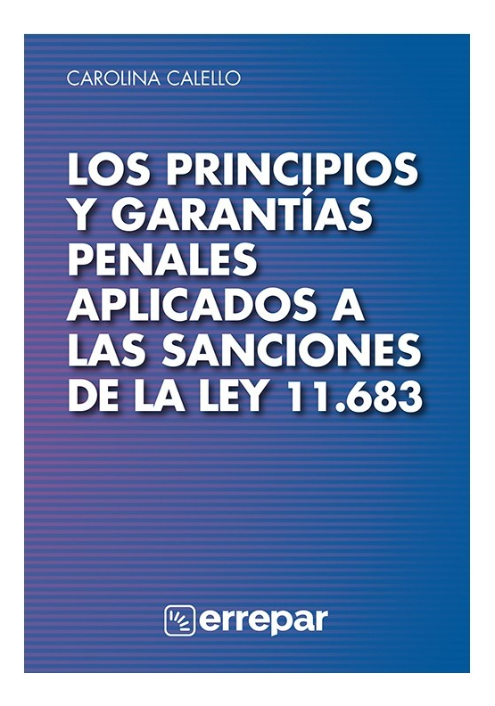 Los Principios Y Garantias Penales Aplicados Ley 11683