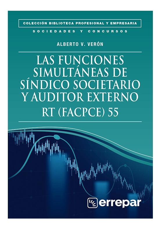 Las Funciones Simultaneas De Sindico Societario Rt 55