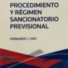 Procedimiento Y Régimen Sancionatorio Previsional / Diez