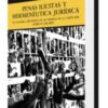 Zaffaroni Penas Ilicitas Y Hermenéutica Jurídica. Ed 2021