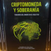 Criptomoneda Y Soberania