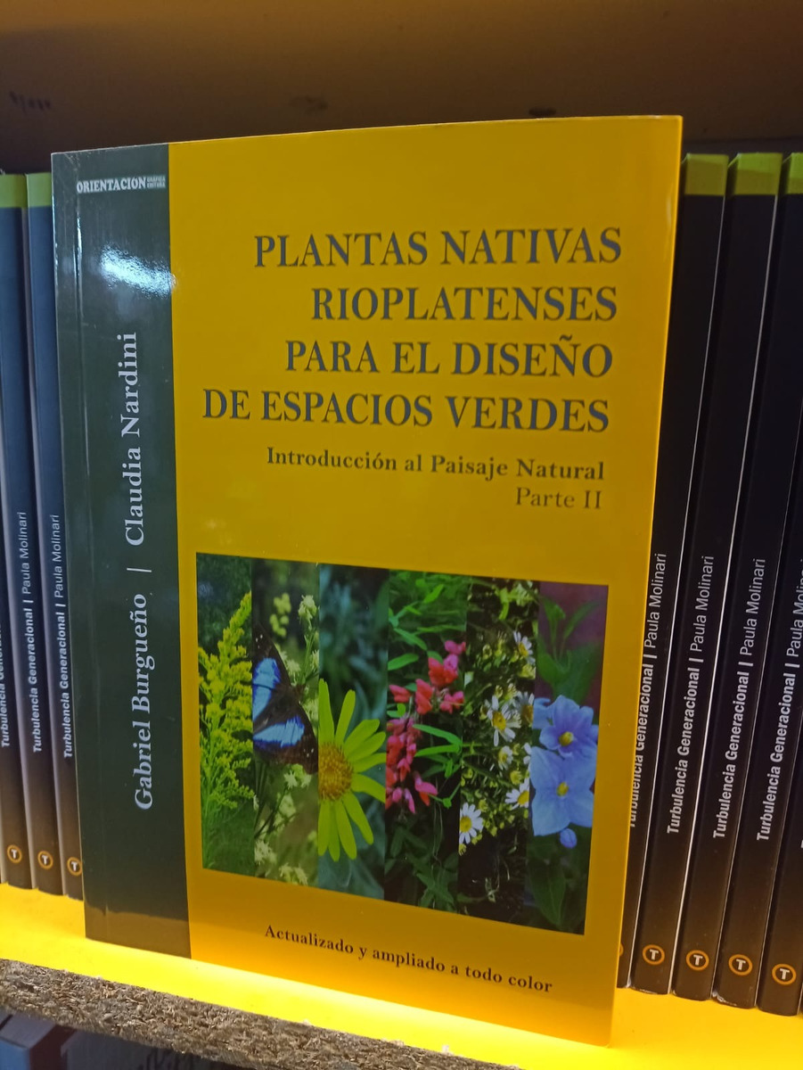 Plantas Nativas Rioplatenses Para El Diseño De Espacios Verd